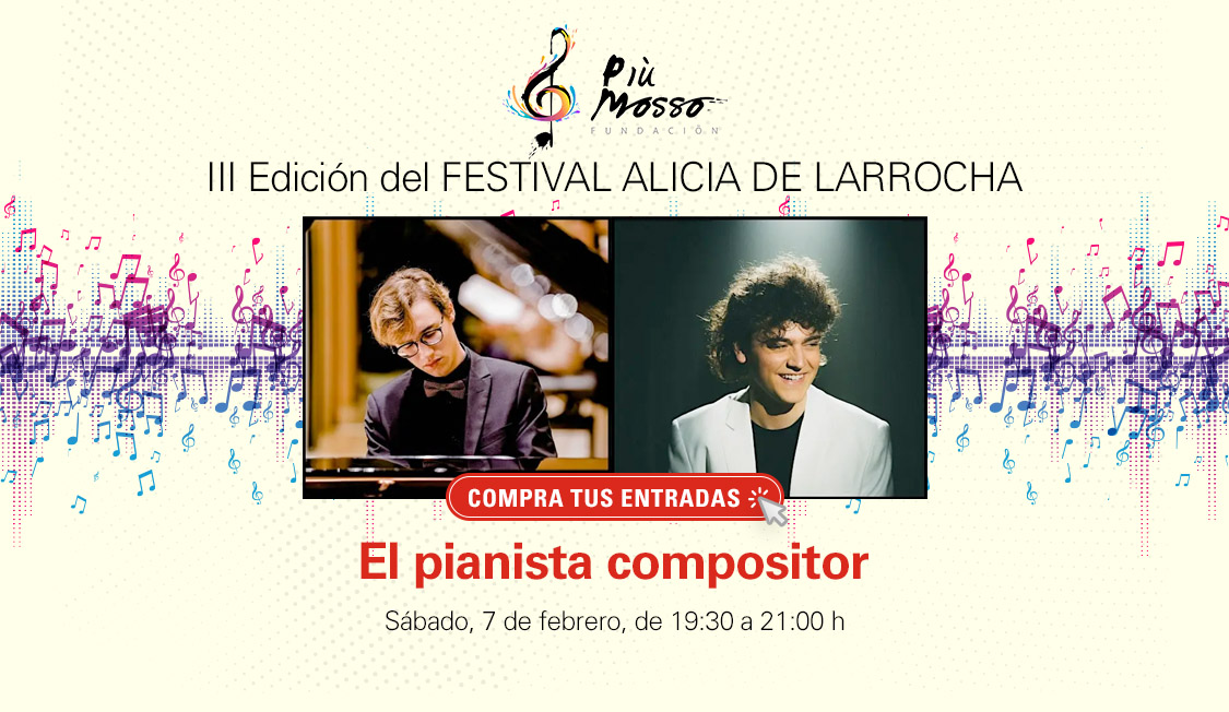 Concierto Fundación Piu Mosso: El pianista compositor - III Festival Alicia de Larrocha