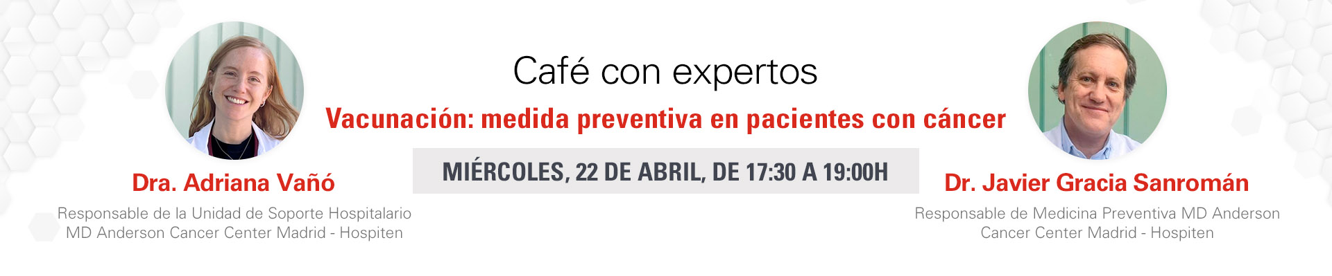 Café con expertos: “Vacunación: medida preventiva en pacientes con cáncer”