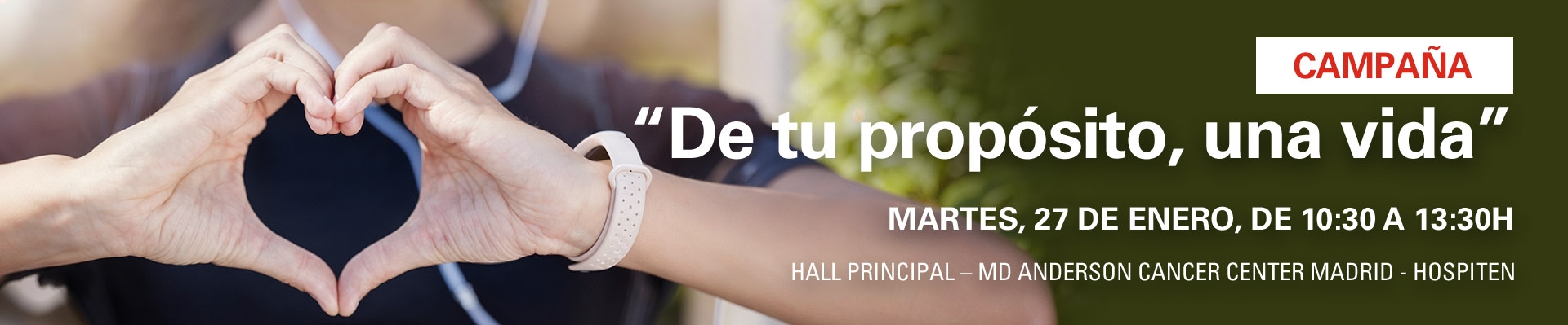 Campaña de tu propósito, una vida